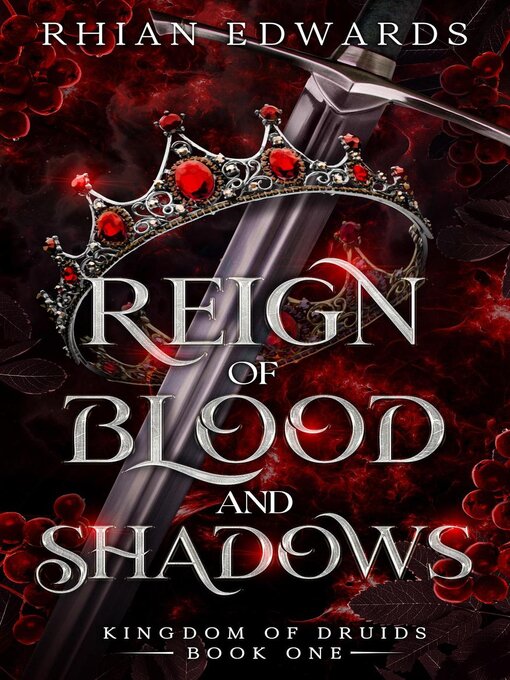 Title details for Reign of Blood and Shadows by Rhian Edwards - Available